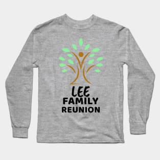 Lee Family Reunion Design Long Sleeve T-Shirt